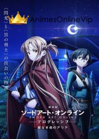 Sword Art Online: Progressive Movie  Hoshi Naki Yoru no Aria  Dublado