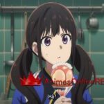 Lycoris Recoil: Friends Are Thieves of Time