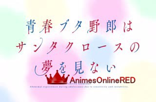 Seishun Buta Yarou wa Santa Claus no Yume wo Minai - Episódio 4