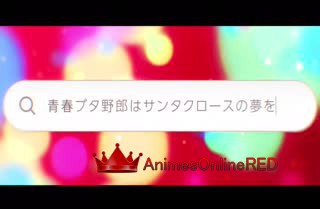 Seishun Buta Yarou wa Santa Claus no Yume wo Minai - Episódio 8